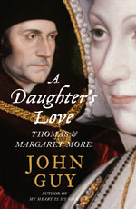 A Daughter's Love: Thomas and Margaret More - UK